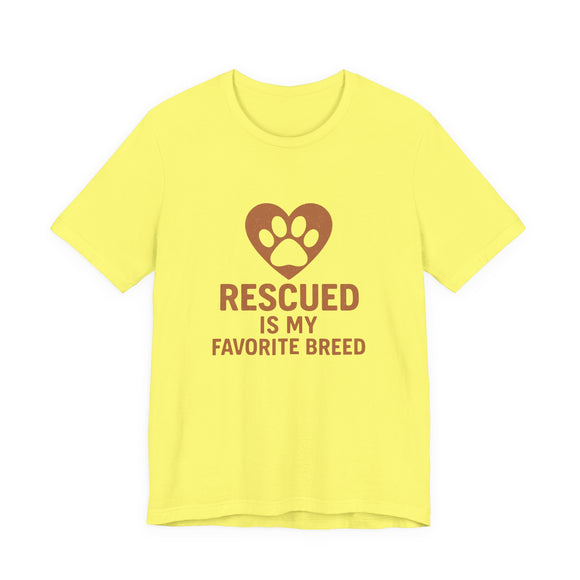 Rescued Is My Favorite Breed Tee