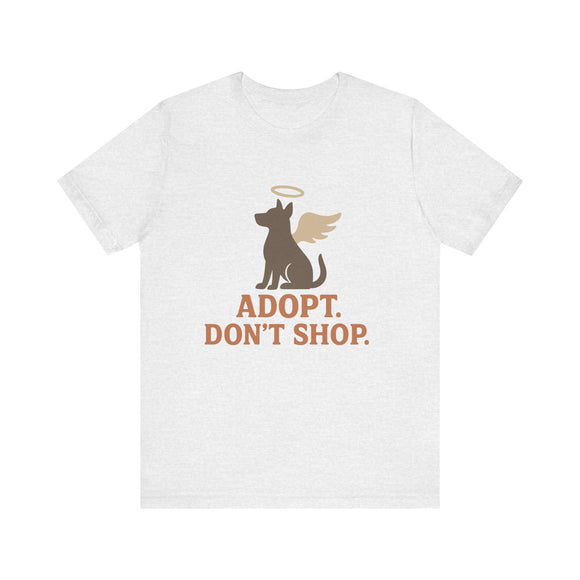 Adopt Don't Shop Tee - Short Sleeve Shirt for Animal Lovers