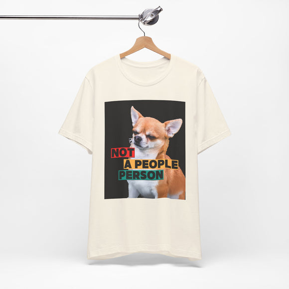 Not A People Person Tee.  Funny t-Shirt for the people that prefer dogs over humans!
