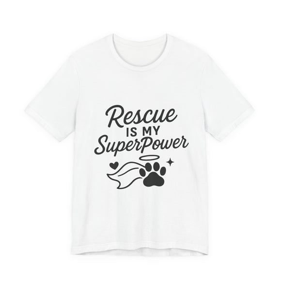 Rescue Is My Superpower T-Shirt