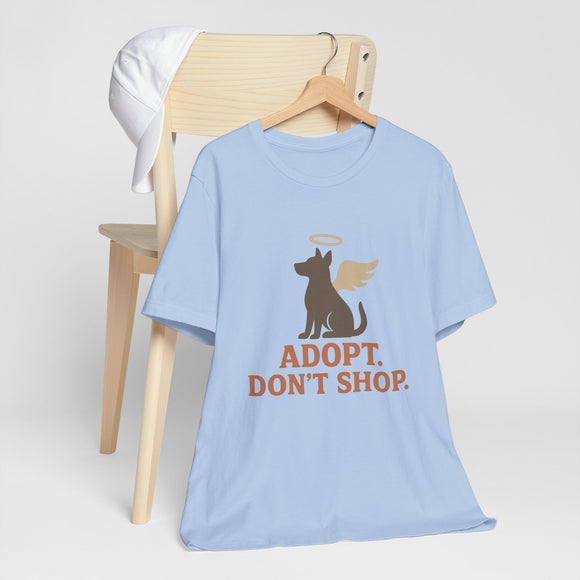 Adopt Don't Shop Tee - Short Sleeve Shirt for Animal Lovers