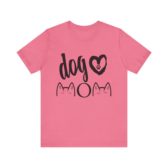 Dog Mom T-Shirt with Extra Cuteness!
