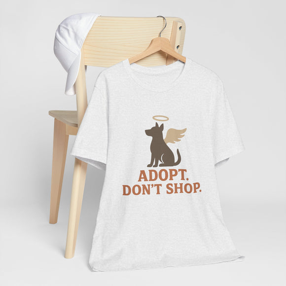 Adopt Don't Shop Tee - Short Sleeve Shirt for Animal Lovers