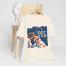 I Got You Dog Lovers Tee.  The T-Shirt that says "My dog has me, I've got my got"-3