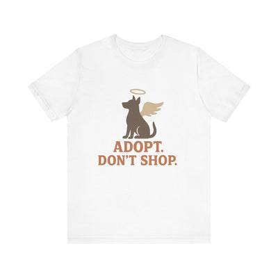 Adopt Don't Shop Tee - Short Sleeve Shirt for Animal Lovers - 0