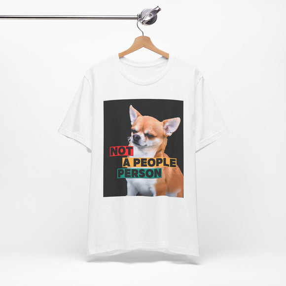 Not A People Person Tee.  Funny t-Shirt for the people that prefer dogs over humans!