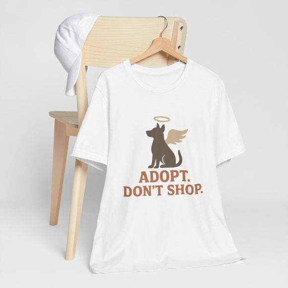 Adopt Don't Shop Tee - Short Sleeve Shirt for Animal Lovers