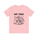 Not Today T-Shirt In Pink